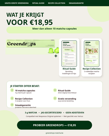 Greendrops Ritual Starter Offer met 10 matcha capsules, Ritual Guide, Recipe Collection, gratis eerste verzending en smaakgarantie
